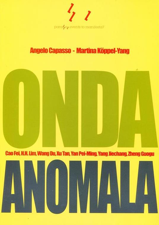 Onda anomala. Abnormal Wave. Il lavoro dell'arte fuori e dentro la Cina - Angelo Capasso - copertina