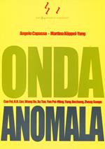 Onda anomala. Abnormal Wave. Il lavoro dell'arte fuori e dentro la Cina