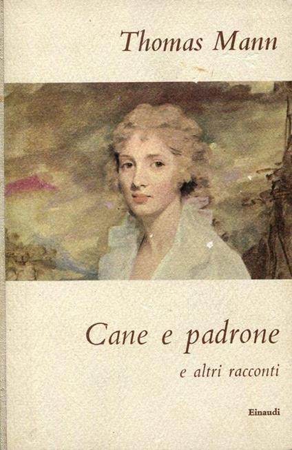 Cane e padrone e altri racconti - Thomas Mann - copertina