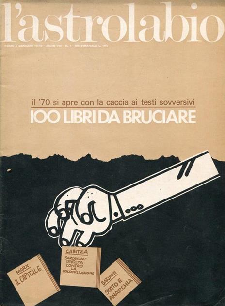 L' Astrolabio. Settimanale. 1970 (nn. 1-26-27-30-31-36) - 1972 (n.9) - copertina