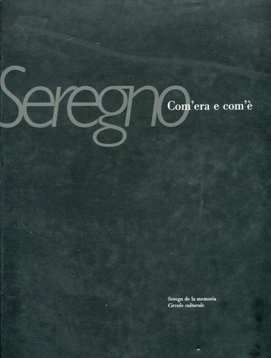 Seregno. Com'era e com'è - Arturo Lanzani - copertina