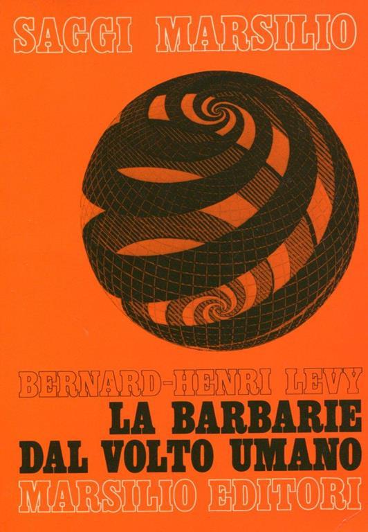 La barbarie dal volto umano - Bernard-Henri Lévy - copertina