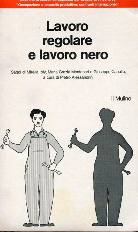 Lavoro regolare e lavoro nero - Pietro Alessandrini - copertina