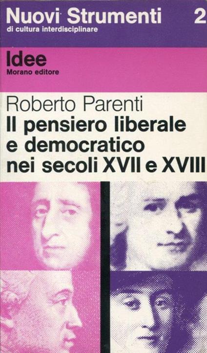 Il pensiero liberale e democratico nei secoli XVII e XVIII - Roberto Parenti - copertina