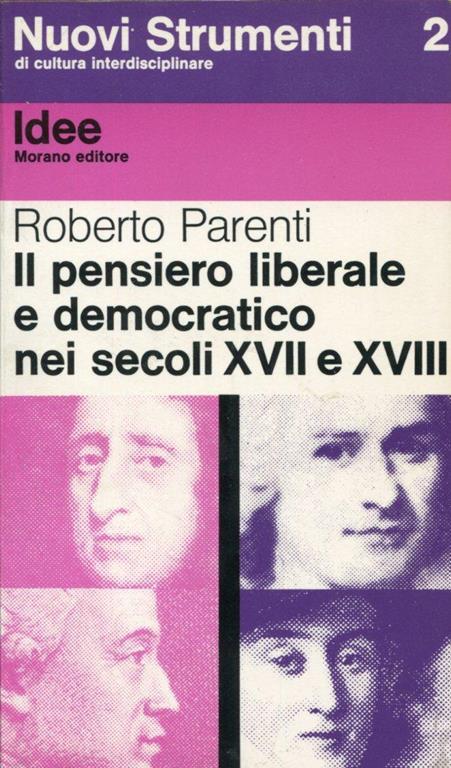 Il pensiero liberale e democratico nei secoli XVII e XVIII - Roberto Parenti - copertina