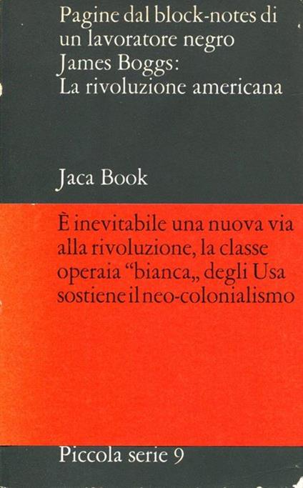 Pagine dal block-notes di un lavoratore negro James Boggs: La rivoluzione americana - James Boggs - copertina