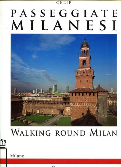 Passeggiate milanesi. Walking round Milan - Roberta Cordani - copertina