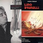 Lino Brunelli. Dipinti e sculture 1950-2000
