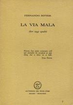 La via mala. Altri saggi sgraditi