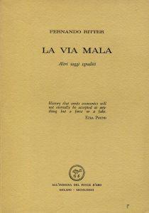 La via mala. Altri saggi sgraditi - Fernando Ritter - copertina