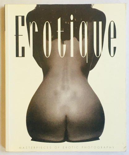Erotique. Masterpieces of erotic photography - copertina