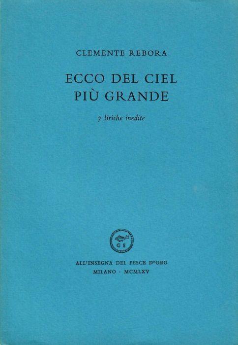 Ecco del ciel più grande. 7 liriche inedite - Clemente Rebora - copertina