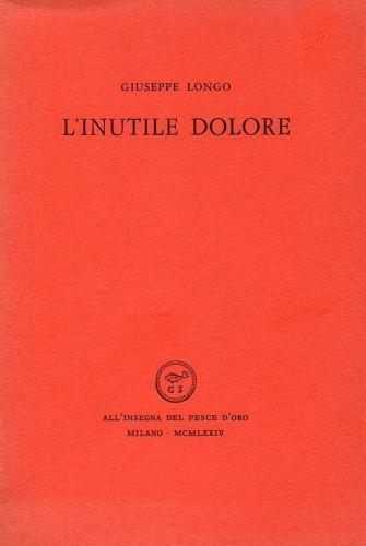 L' inutile dolore - Giuseppe Longo - copertina