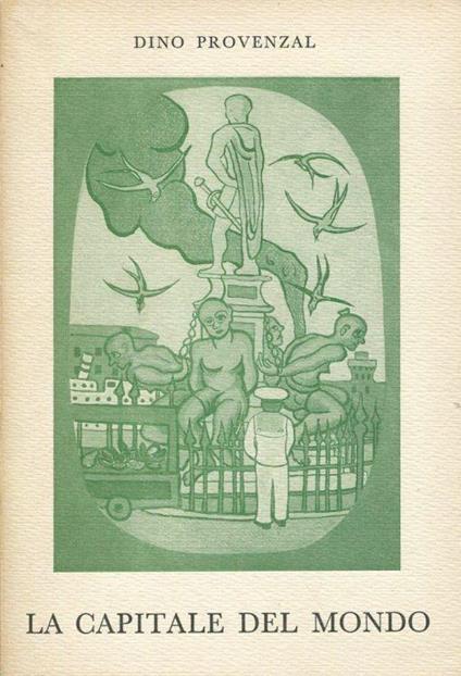 La capitale del mondo - Dino Provenzal - copertina