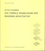 Die formale Grundlegugng der modernen Architektur