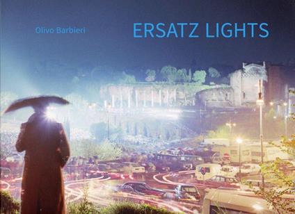 Ersatz lights, Case Study 1, East West - Olivo Barbieri - copertina