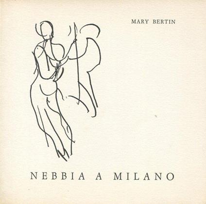 Nebbia a Milano - Mary Bertin - copertina