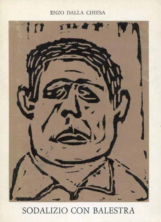 Sodalizio con Balestra - Enzo Dalla Chiesa - copertina