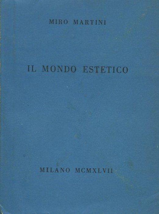 Il mondo estetico - Miro Martini - copertina