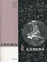 Crown & Camera. La Famiglia Reale Inglese e la fotografia 1842/1910