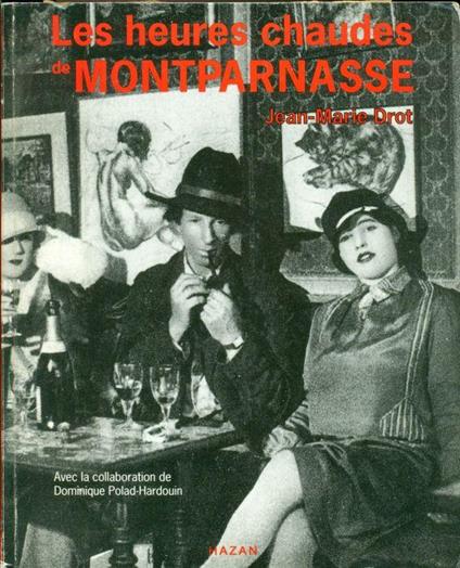 Les heures chaudes de Montparnasse - Jean-Marie Drot - copertina
