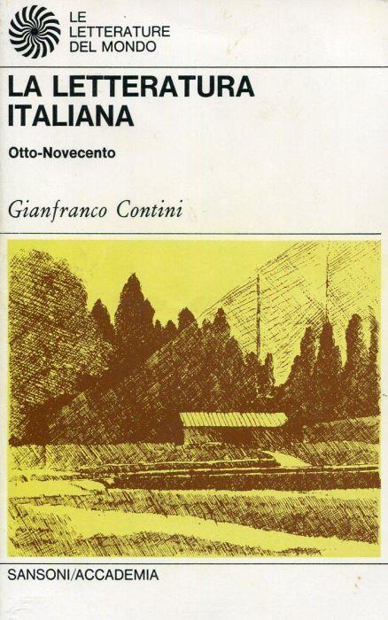La letteratura italiana. Tomo IV. Otto-Novecento - Gianfranco Contini - copertina