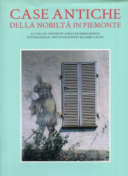Case antiche della nobiltà in Piemonte - Historic houses of the nobility in Piedmont - copertina
