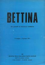 Bettina. 250 quadri di piccolo formato