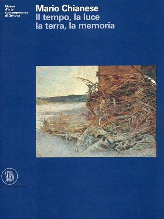 Mario Chianese. Il tempo, la luce, la terra, la memoria - Mario Chianese - copertina