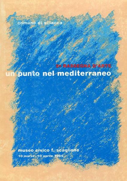 Un punto nel Mediterraneo. 2a rassegna d'arte - Guido Giuffré - copertina