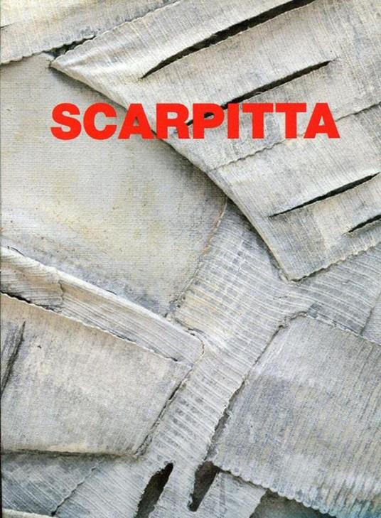 Salvatore Scarpitta. Fonte d'Abisso Arte, 2001 - Salvatore Scarpitta - copertina