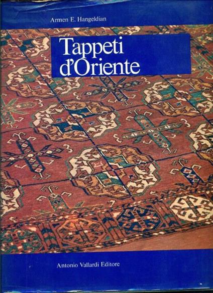 Tappeti d'Oriente - Armen E. Hangeldian - copertina