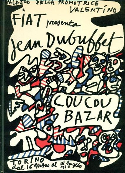 La Fiat invita all'incontro con Jean Dubuffet - Ezio Gribaudo - copertina