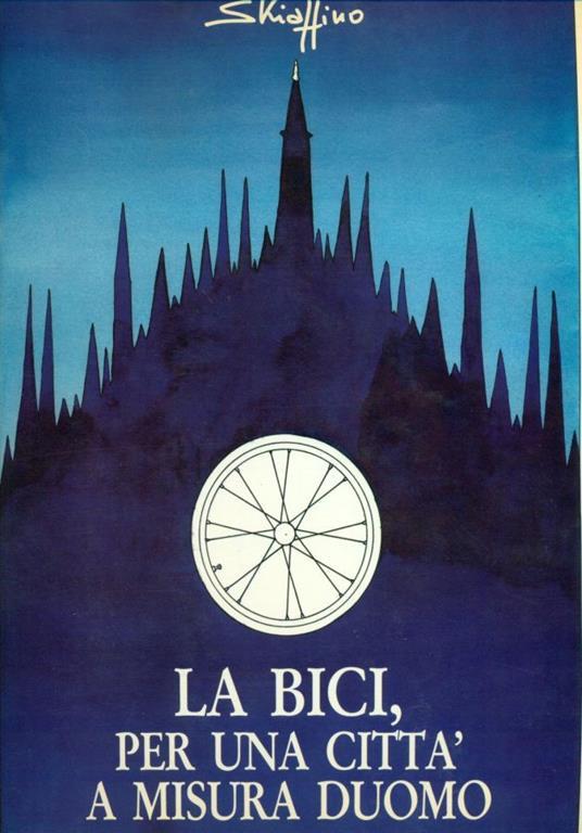 La bici, per una città a misura d'uomo - Gualtiero Schiaffino - copertina