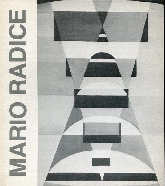 Mario Radice. Galleria L'Isola 1985 - Mario Radice - copertina