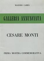 Cesare Monti. Prima mostra commemorativa. Galleria Annunciata 1970