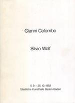 Gianni Colombo. Silvio Wolf