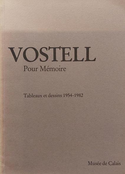Vostell. Pour Mémoire. Tableaux et dessins 1954-1982 - copertina