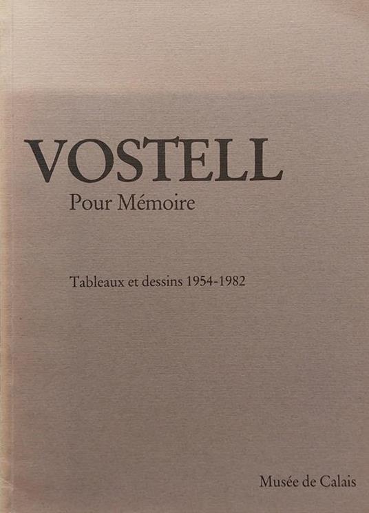 Vostell. Pour Mémoire. Tableaux et dessins 1954-1982 - copertina