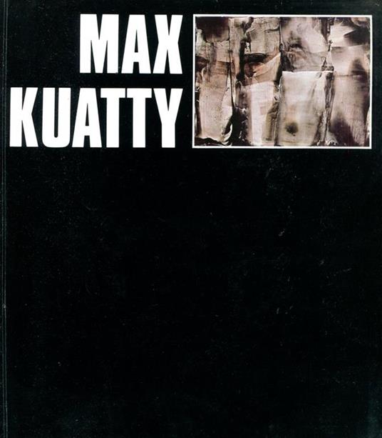 Max Kuatty. Galleria d'Arte R. Rotta 1974 - copertina