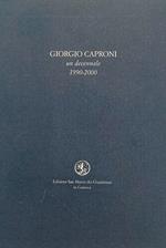 Giorgio Caproni. Un decennale 1990-2000