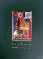 Peter Phillips. Freedom of Choices