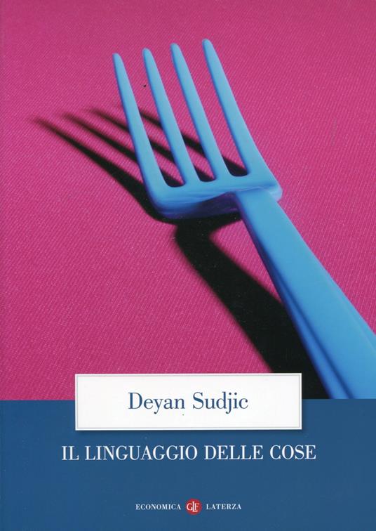 Il linguaggio delle cose - Deyan Sudjic - copertina