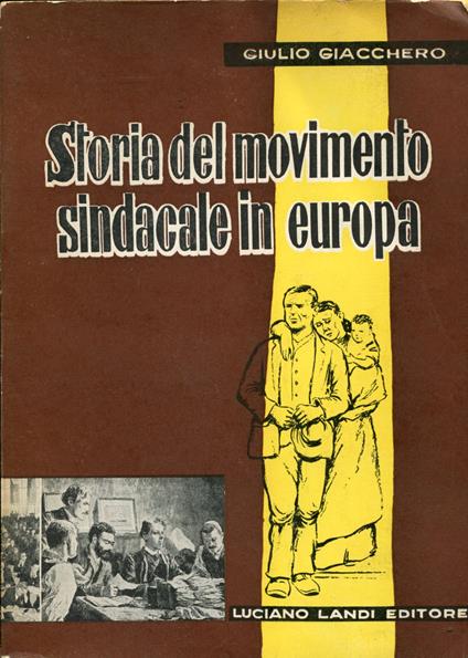 Storia del movimento sindacale in Europa - Giulio Giacchero - copertina