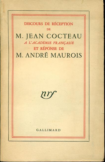 Discours de réception de M. Jean Cocteau à l'Académie Française et réponse de M. André Maurois - copertina