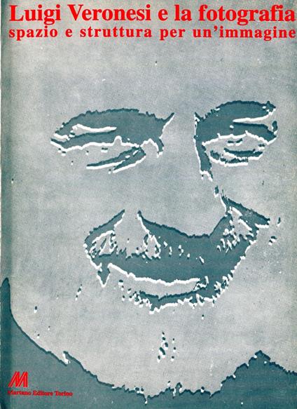 Luigi Veronesi e la fotografia. Spazio e struttura per un'immagine - copertina