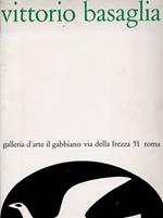 Vittorio Basaglia. Galleria d'arte Il Gabbiano 1972