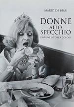 Mario de Biasi. Donne allo specchio e nuovi lavori a colori