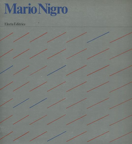 Mario Nigro. Padiglione d'Arte Contemporanea di Milano 1979 - Mario Nigro - copertina