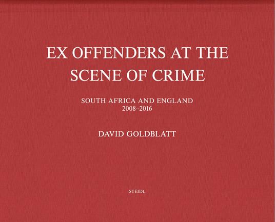 Ex Offenders at the Scene of Crime - copertina